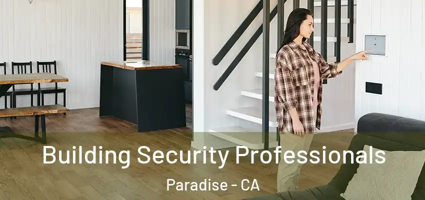  Building Security Professionals Paradise - CA