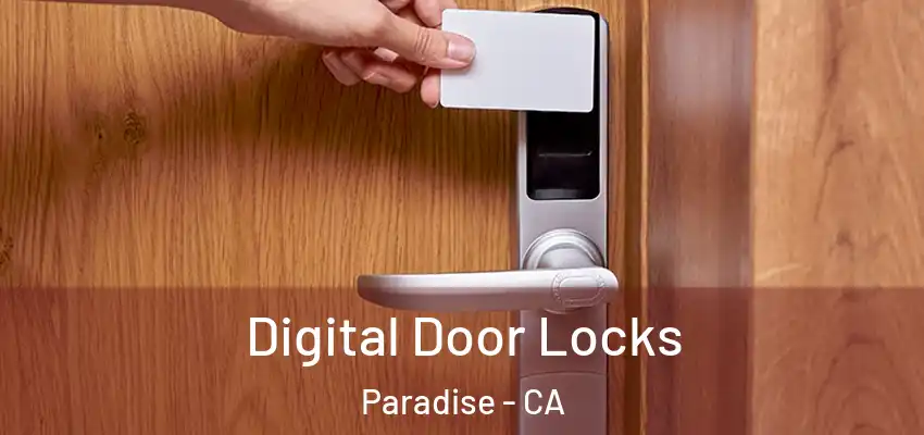 Digital Door Locks Paradise - CA