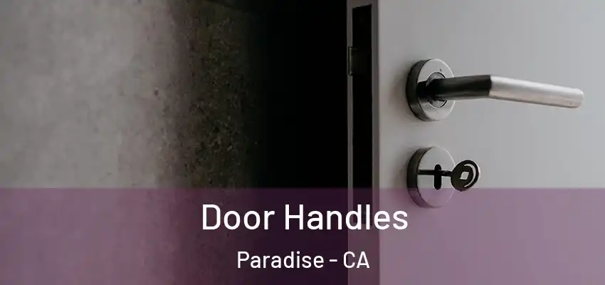 Door Handles Paradise - CA