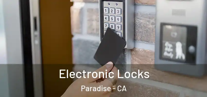 Electronic Locks Paradise - CA