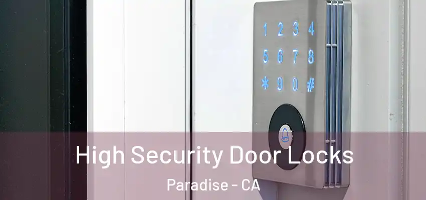  High Security Door Locks Paradise - CA