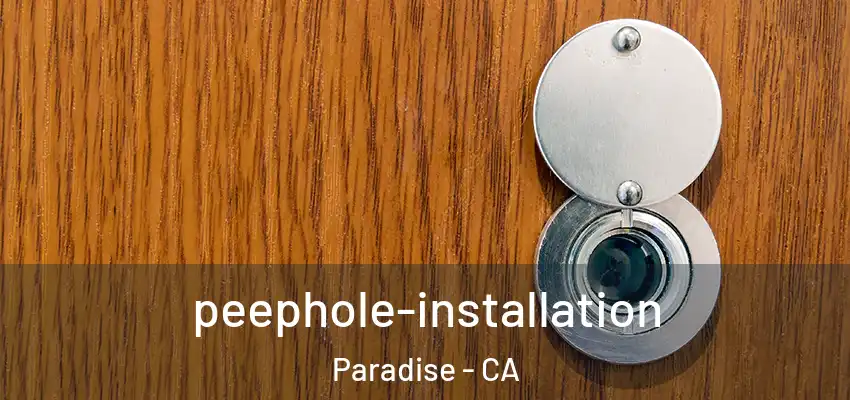  peephole-installation Paradise - CA