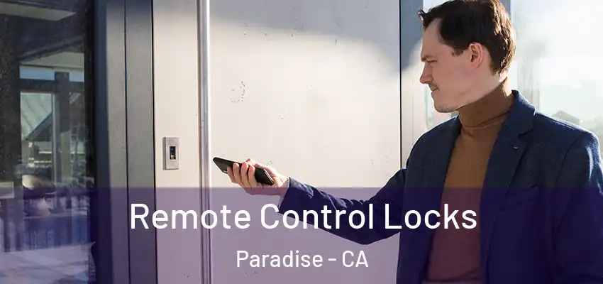 Remote Control Locks Paradise - CA