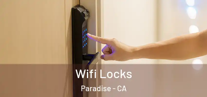 Wifi Locks Paradise - CA